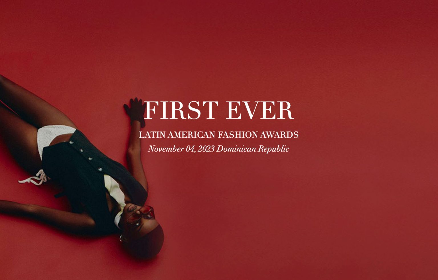 LATIN AMERICAN FASHION AWARDS November 04, 2023 Dominican Republic