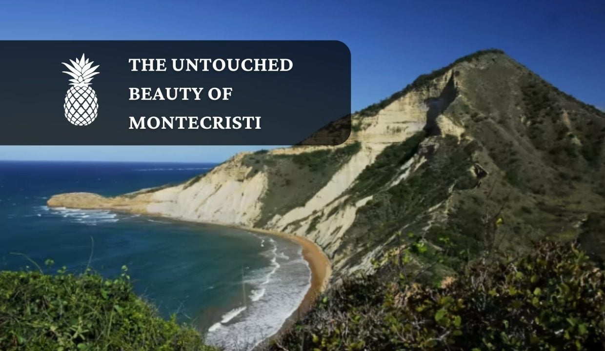 the untouched beauty of Montecristi