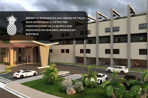 Premium Residences and Grupo De Valle have officially started the construction of La Quinta San Francisco de Macoris, Dominican Republic