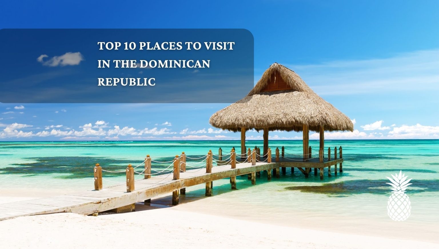 best place to visit dominican republic