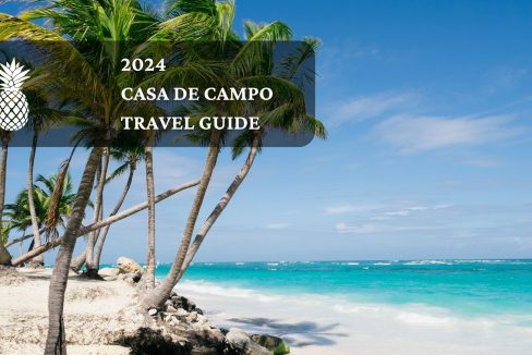 casa-de-campo-travel-guide-2024